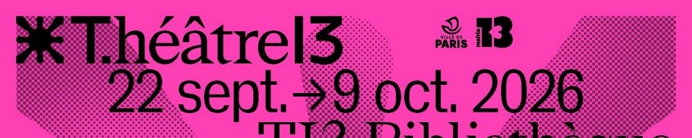 Marasme au Théâtre 13 (Bibliothèque) – jusqu&rsquo;au 9 octobre 2026
